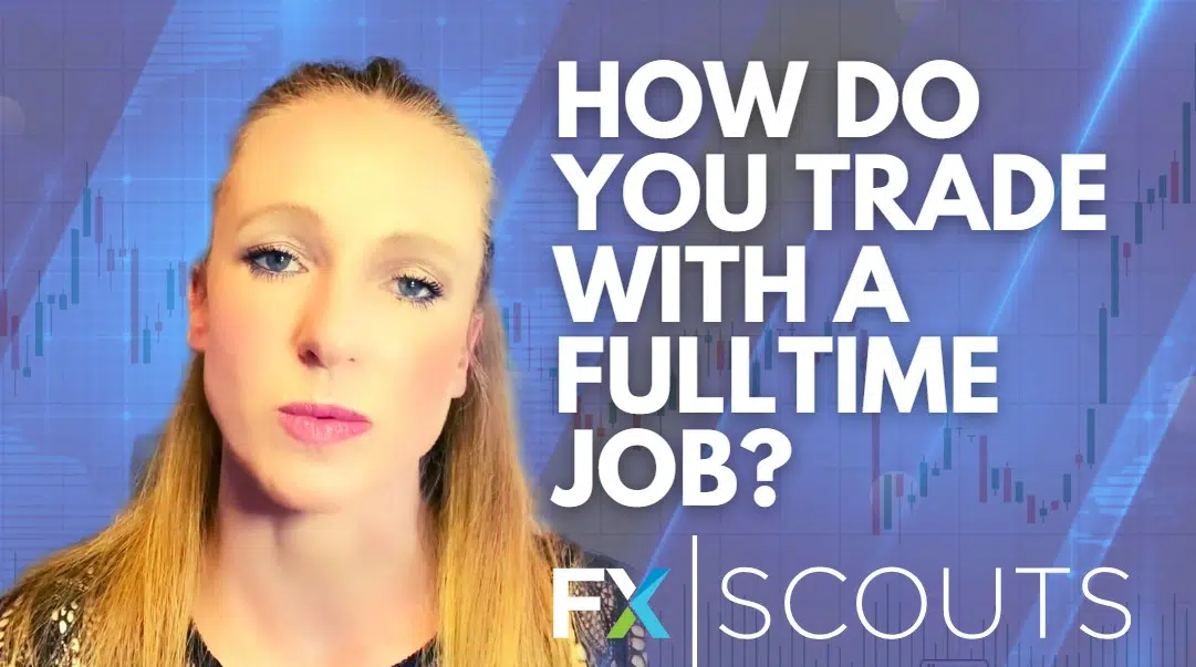 How to Trade with a Full-time Job