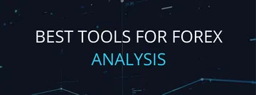 Best Tools for Forex Analysis